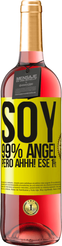 29,95 € Envío gratis | Vino Rosado Edición ROSÉ Soy 99% ángel, pero ahhh! ese 1% Etiqueta Amarilla. Etiqueta personalizable Vino joven Cosecha 2024 Tempranillo