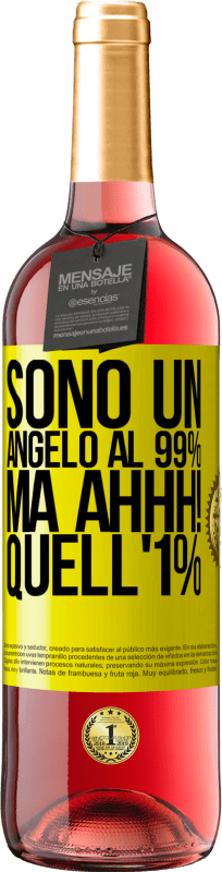 29,95 € Spedizione Gratuita | Vino rosato Edizione ROSÉ Sono un angelo al 99%, ma ahhh! quell'1% Etichetta Gialla. Etichetta personalizzabile Vino giovane Raccogliere 2024 Tempranillo