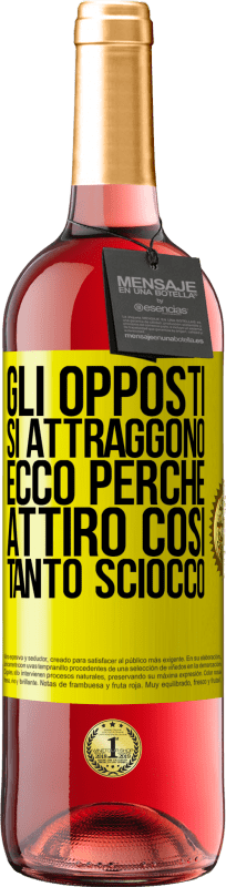 29,95 € Spedizione Gratuita | Vino rosato Edizione ROSÉ Gli opposti si attraggono. Ecco perché attiro così tanto sciocco Etichetta Gialla. Etichetta personalizzabile Vino giovane Raccogliere 2024 Tempranillo