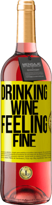 29,95 € 送料無料 | ロゼワイン ROSÉエディション Drinking wine, feeling fine 黄色のラベル. カスタマイズ可能なラベル 若いワイン 収穫 2023 Tempranillo