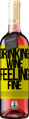 29,95 € Envoi gratuit | Vin rosé Édition ROSÉ Drinking wine, feeling fine Étiquette Jaune. Étiquette personnalisable Vin jeune Récolte 2024 Tempranillo