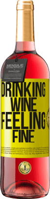 29,95 € Kostenloser Versand | Roséwein ROSÉ Ausgabe Drinking wine, feeling fine Gelbes Etikett. Anpassbares Etikett Junger Wein Ernte 2023 Tempranillo
