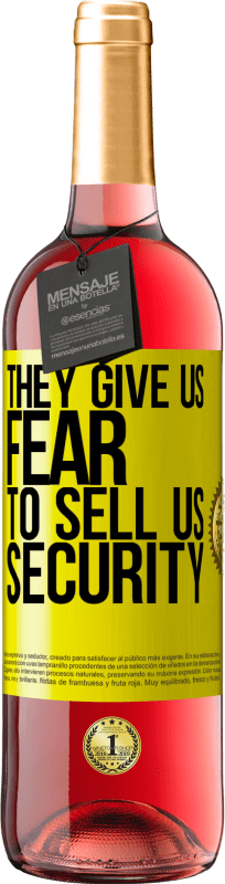 29,95 € Free Shipping | Rosé Wine ROSÉ Edition They give us fear to sell us security Yellow Label. Customizable label Young wine Harvest 2023 Tempranillo