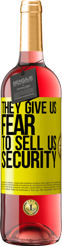 29,95 € Free Shipping | Rosé Wine ROSÉ Edition They give us fear to sell us security Yellow Label. Customizable label Young wine Harvest 2024 Tempranillo