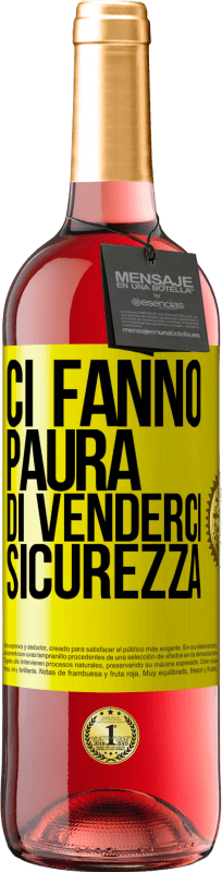 29,95 € Spedizione Gratuita | Vino rosato Edizione ROSÉ Ci fanno paura di venderci sicurezza Etichetta Gialla. Etichetta personalizzabile Vino giovane Raccogliere 2024 Tempranillo