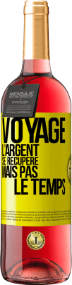 29,95 € Envoi gratuit | Vin rosé Édition ROSÉ Voyage. L'argent se récupère, mais pas le temps Étiquette Jaune. Étiquette personnalisable Vin jeune Récolte 2023 Tempranillo