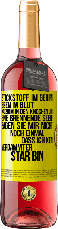 29,95 € Kostenloser Versand | Roséwein ROSÉ Ausgabe Stickstoff im Gehirn, Eisen im Blut, Kalzium in den Knochen und eine brennende Seele. Sagen Sie mir nicht noch einmal. dass ich Gelbes Etikett. Anpassbares Etikett Junger Wein Ernte 2024 Tempranillo