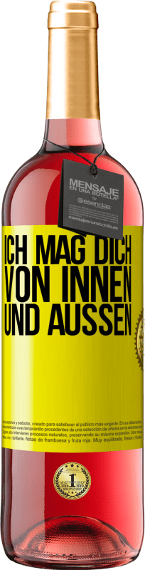 29,95 € Kostenloser Versand | Roséwein ROSÉ Ausgabe Ich mag dich von innen und außen Gelbes Etikett. Anpassbares Etikett Junger Wein Ernte 2024 Tempranillo