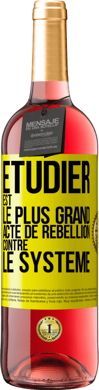 29,95 € Envoi gratuit | Vin rosé Édition ROSÉ Étudier est le plus grand acte de rébellion contre le système Étiquette Jaune. Étiquette personnalisable Vin jeune Récolte 2024 Tempranillo