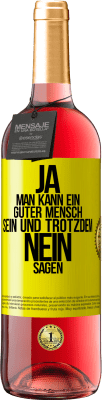 29,95 € Kostenloser Versand | Roséwein ROSÉ Ausgabe JA, man kann ein guter Mensch sein und trotzdem NEIN sagen Gelbes Etikett. Anpassbares Etikett Junger Wein Ernte 2024 Tempranillo