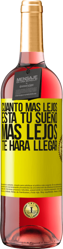 29,95 € Envío gratis | Vino Rosado Edición ROSÉ Cuanto más lejos está tu sueño, más lejos te hará llegar Etiqueta Amarilla. Etiqueta personalizable Vino joven Cosecha 2025 Tempranillo