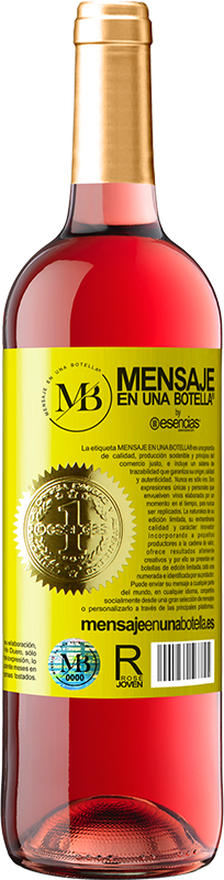 29,95 € Free Shipping | Rosé Wine ROSÉ Edition The problem is that you think you have time Yellow Label. Customizable label Young wine Harvest 2021 Tempranillo