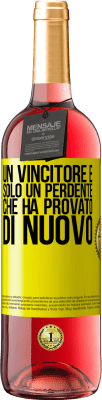 29,95 € Spedizione Gratuita | Vino rosato Edizione ROSÉ Un vincitore è solo un perdente che ha provato di nuovo Etichetta Gialla. Etichetta personalizzabile Vino giovane Raccogliere 2023 Tempranillo