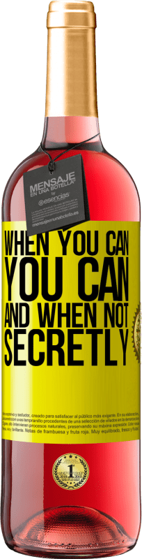 29,95 € 送料無料 | ロゼワイン ROSÉエディション できるとき、できます。そして、そうでないとき、ひそかに 黄色のラベル. カスタマイズ可能なラベル 若いワイン 収穫 2025 Tempranillo