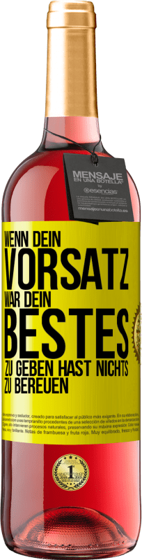 29,95 € Kostenloser Versand | Roséwein ROSÉ Ausgabe Wenn dein Vorsatz war, dein Bestes zu geben, hast nichts zu bereuen Gelbes Etikett. Anpassbares Etikett Junger Wein Ernte 2024 Tempranillo