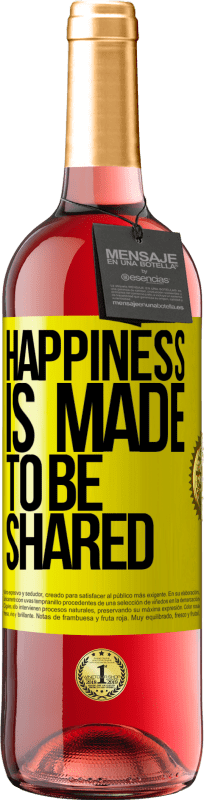 29,95 € Free Shipping | Rosé Wine ROSÉ Edition Happiness is made to be shared Yellow Label. Customizable label Young wine Harvest 2024 Tempranillo