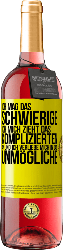 29,95 € Kostenloser Versand | Roséwein ROSÉ Ausgabe Ich mag das Schwierige, ich mich zieht das Komplizierten an und ich verliebe mich in das Unmögliche Gelbes Etikett. Anpassbares Etikett Junger Wein Ernte 2024 Tempranillo