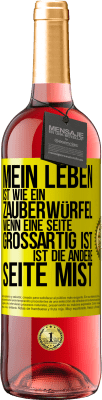 29,95 € Kostenloser Versand | Roséwein ROSÉ Ausgabe Mein Leben ist wie ein Zauberwürfel. Wenn eine Seite großartig ist, ist die andere Seite Mist Gelbes Etikett. Anpassbares Etikett Junger Wein Ernte 2023 Tempranillo