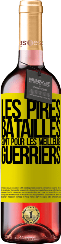 29,95 € Envoi gratuit | Vin rosé Édition ROSÉ Les pires batailles sont pour les meilleurs guerriers Étiquette Jaune. Étiquette personnalisable Vin jeune Récolte 2024 Tempranillo