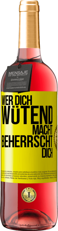 29,95 € Kostenloser Versand | Roséwein ROSÉ Ausgabe Wer dich wütend macht, beherrscht dich Gelbes Etikett. Anpassbares Etikett Junger Wein Ernte 2024 Tempranillo