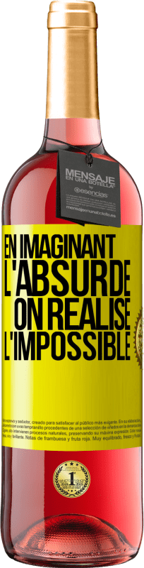 29,95 € Envoi gratuit | Vin rosé Édition ROSÉ En imaginant l'absurde on réalise l'impossible Étiquette Jaune. Étiquette personnalisable Vin jeune Récolte 2024 Tempranillo