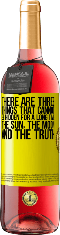 29,95 € 免费送货 | 桃红葡萄酒 ROSÉ版 有三件事不能长时间隐藏。太阳，月亮和真相 黄色标签. 可自定义的标签 青年酒 收成 2025 Tempranillo