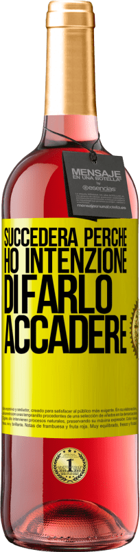 29,95 € Spedizione Gratuita | Vino rosato Edizione ROSÉ Succederà perché ho intenzione di farlo accadere Etichetta Gialla. Etichetta personalizzabile Vino giovane Raccogliere 2024 Tempranillo