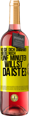 29,95 € Kostenloser Versand | Roséwein ROSÉ Ausgabe Wo sie dich umarmen und du noch fünf Minuten willst, da ist es Gelbes Etikett. Anpassbares Etikett Junger Wein Ernte 2024 Tempranillo