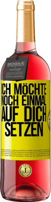 29,95 € Kostenloser Versand | Roséwein ROSÉ Ausgabe Ich möchte noch einmal auf dich setzen Gelbes Etikett. Anpassbares Etikett Junger Wein Ernte 2025 Tempranillo