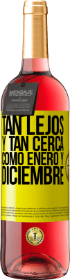 29,95 € Envío gratis | Vino Rosado Edición ROSÉ Tan lejos y tan cerca, como enero y diciembre Etiqueta Amarilla. Etiqueta personalizable Vino joven Cosecha 2025 Tempranillo