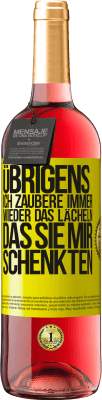 29,95 € Kostenloser Versand | Roséwein ROSÉ Ausgabe Übrigens, ich zaubere immer wieder das Lächeln, das Sie mir schenkten Gelbes Etikett. Anpassbares Etikett Junger Wein Ernte 2023 Tempranillo