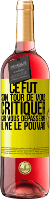 29,95 € Envoi gratuit | Vin rosé Édition ROSÉ Ce fut son tour de vous critiquer car vous dépasserne il ne le pouvait Étiquette Jaune. Étiquette personnalisable Vin jeune Récolte 2024 Tempranillo