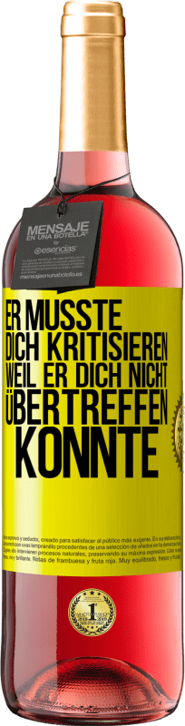 29,95 € Kostenloser Versand | Roséwein ROSÉ Ausgabe Er musste dich kritisieren, weil er dich nicht übertreffen konnte Gelbes Etikett. Anpassbares Etikett Junger Wein Ernte 2024 Tempranillo