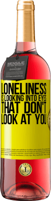 29,95 € Free Shipping | Rosé Wine ROSÉ Edition Loneliness is looking into eyes that don't look at you Yellow Label. Customizable label Young wine Harvest 2023 Tempranillo