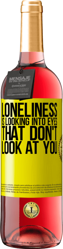 29,95 € Free Shipping | Rosé Wine ROSÉ Edition Loneliness is looking into eyes that don't look at you Yellow Label. Customizable label Young wine Harvest 2022 Tempranillo