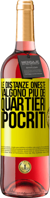 29,95 € Spedizione Gratuita | Vino rosato Edizione ROSÉ Le distanze oneste valgono più dei quartieri ipocriti Etichetta Gialla. Etichetta personalizzabile Vino giovane Raccogliere 2023 Tempranillo