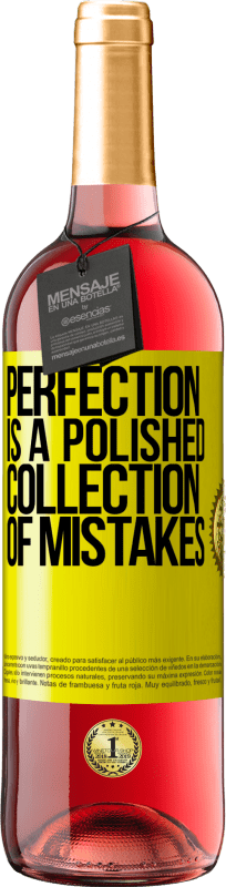 29,95 € Free Shipping | Rosé Wine ROSÉ Edition Perfection is a polished collection of mistakes Yellow Label. Customizable label Young wine Harvest 2024 Tempranillo