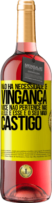 29,95 € Envio grátis | Vinho rosé Edição ROSÉ Não há necessidade de vingança. Você não pertence mais a ele e esse é o seu maior castigo Etiqueta Amarela. Etiqueta personalizável Vinho jovem Colheita 2024 Tempranillo