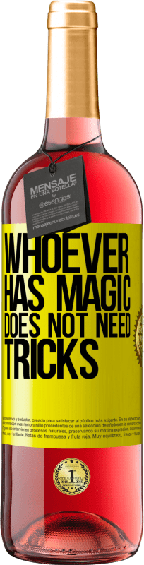 29,95 € Free Shipping | Rosé Wine ROSÉ Edition Whoever has magic does not need tricks Yellow Label. Customizable label Young wine Harvest 2025 Tempranillo