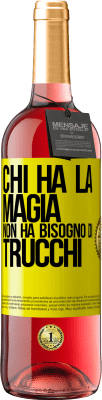 29,95 € Spedizione Gratuita | Vino rosato Edizione ROSÉ Chi ha la magia non ha bisogno di trucchi Etichetta Gialla. Etichetta personalizzabile Vino giovane Raccogliere 2024 Tempranillo