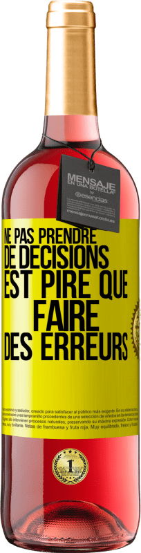 29,95 € Envoi gratuit | Vin rosé Édition ROSÉ Ne pas prendre de décisions est pire que faire des erreurs Étiquette Jaune. Étiquette personnalisable Vin jeune Récolte 2024 Tempranillo