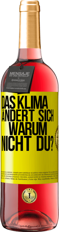 29,95 € Kostenloser Versand | Roséwein ROSÉ Ausgabe Das Klima ändert sich. Warum nicht du? Gelbes Etikett. Anpassbares Etikett Junger Wein Ernte 2024 Tempranillo