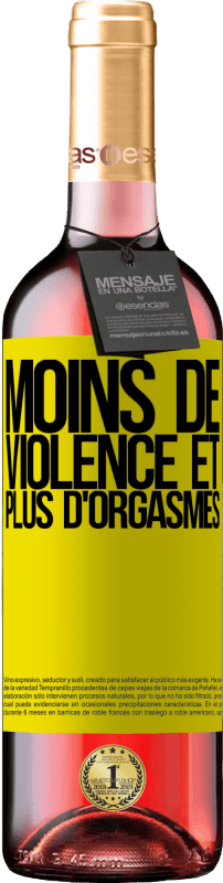 29,95 € Envoi gratuit | Vin rosé Édition ROSÉ Moins de violence et plus d'orgasmes Étiquette Jaune. Étiquette personnalisable Vin jeune Récolte 2025 Tempranillo