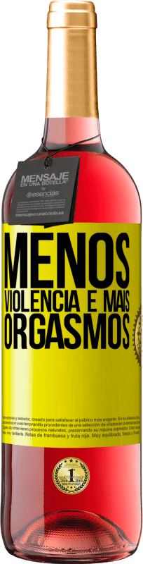 29,95 € Envio grátis | Vinho rosé Edição ROSÉ Menos violência e mais orgasmos Etiqueta Amarela. Etiqueta personalizável Vinho jovem Colheita 2024 Tempranillo