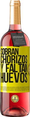 29,95 € Envío gratis | Vino Rosado Edición ROSÉ Sobran chorizos y faltan huevos Etiqueta Amarilla. Etiqueta personalizable Vino joven Cosecha 2023 Tempranillo