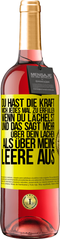 29,95 € Kostenloser Versand | Roséwein ROSÉ Ausgabe Du hast die Kraft, mich jedes Mal zu erfüllen, wenn du lächelst, und das sagt mehr über dein Lachen als über meine Leere aus Gelbes Etikett. Anpassbares Etikett Junger Wein Ernte 2024 Tempranillo