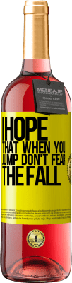 29,95 € 免费送货 | 桃红葡萄酒 ROSÉ版 我希望当你跳时不要害怕跌倒 黄色标签. 可自定义的标签 青年酒 收成 2025 Tempranillo