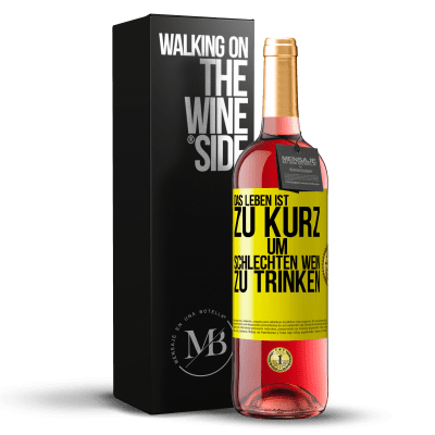 «Das Leben ist zu kurz, um schlechten Wein zu trinken» ROSÉ Ausgabe