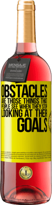 29,95 € Free Shipping | Rosé Wine ROSÉ Edition Obstacles are those things that people see when they stop looking at their goals Yellow Label. Customizable label Young wine Harvest 2025 Tempranillo