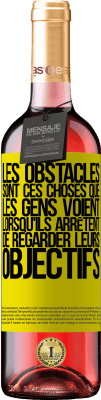 29,95 € Envoi gratuit | Vin rosé Édition ROSÉ Les obstacles sont ces choses que les gens voient lorsqu'ils arrêtent de regarder leurs objectifs Étiquette Jaune. Étiquette personnalisable Vin jeune Récolte 2025 Tempranillo